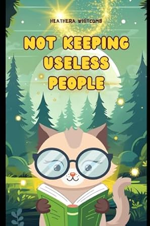 Not Keeping Useless People