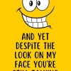 And Yet Despite The Look On My Face You're Still Talking: Lined Notebook Journal, Gag Gift For Co-workers, Seniors, Friends and Family, Birthday Office Present, Size 6x9 inch 110 pages.