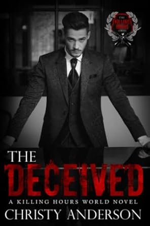 The Deceived: A Killing Hours World Novel