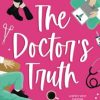 The Doctor's Truth: A MMF Ménage Secret Baby Romance