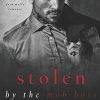 Stolen by the Mob Boss (Bratva Hitman): A Dark Mafia Romance: 1
