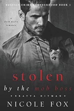 Stolen by the Mob Boss (Bratva Hitman): A Dark Mafia Romance: 1