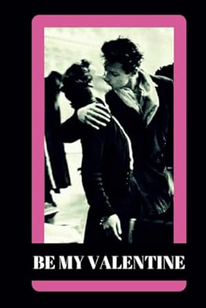 BE MY VALENTINE: Notebook