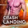 Crash Landing: An Alien Romance