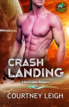 Crash Landing: An Alien Romance