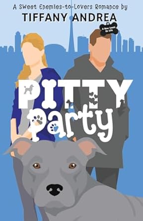 Pitty Party: A Sweet Enemies-to-Lovers Romance