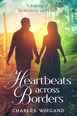 Heartbeats Across Borders: A Journey of Rediscovery and Love