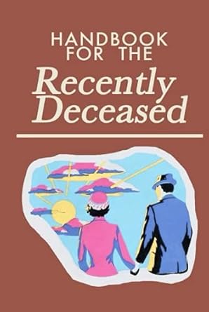 Handbook For The Recently Deceased: Beetlejuice Prop Undated Daily Planner - Inspired by the Manual for Ghosts from Beetlejuice, an 80's Horror Classic (Best Gifts for Movie Fans)