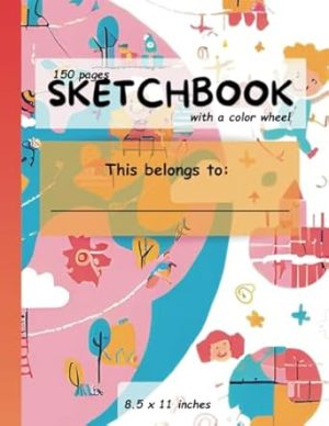 SKETCHBOOK with a color wheel 150 pages: An enchanting sketchbook for kids with a color wheel, 150 blank pages