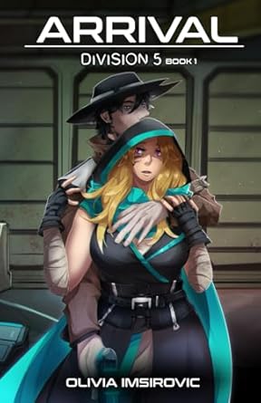 Arrival: (Division 5 Book One)