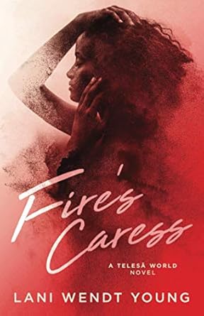 Fire's Caress: A Telesā World Novel