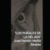 Los puñales de la helada: Sonetos para María del Carmen Álvarez Menéndez (Spanish Edition)