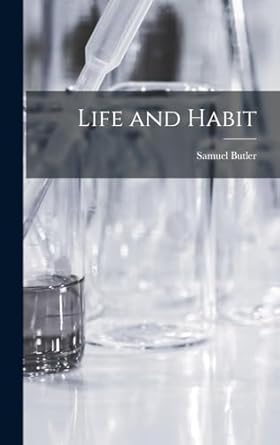 Life and Habit