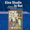 Eine Studie in Rot: Blutspuren in Deutschsprachiger Literatur Des Mittelalters