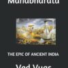 Mahabharata: THE EPIC OF ANCIENT INDIA