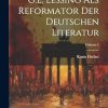 G.E. Lessing als Reformator der deutschen Literatur; Volume 1