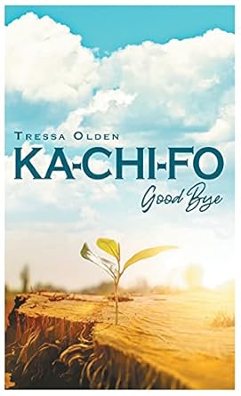 Ka-Chi-Fo: Good-Bye