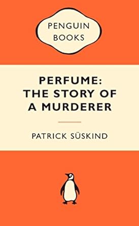 Perfume: The Story of a Murderer: Popular Penguins