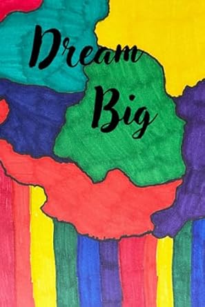 Dream Big: Sketch Book