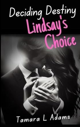 Deciding Destiny: Lindsay's Choice
