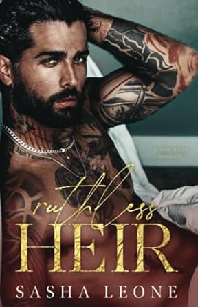 Ruthless Heir: A Dark Mafia Romance