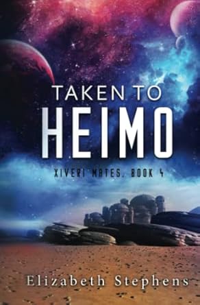 Taken to Heimo (Xiveri Mates Book 4)