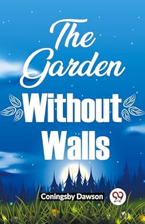 The Garden Without Walls