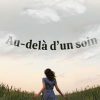 Au-delà d'un soin