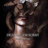 Dear Me, I'm Sorry: Poetry & Prose
