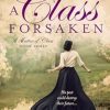 A Class Forsaken