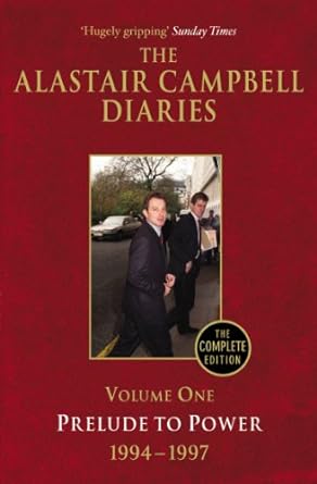 Diaries Volume One: Prelude to Power
