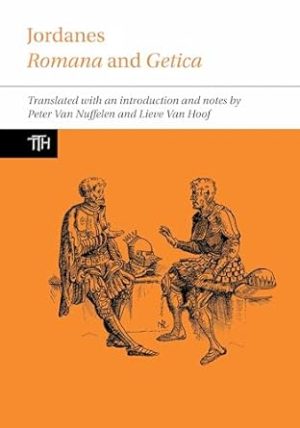 Jordanes: Romana and Getica: 75