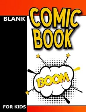 Blank Comic Book for Kids: This comic book comes with a large notebook and sketchbook for kids to draw comics and journal.