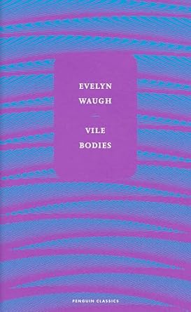 Vile Bodies