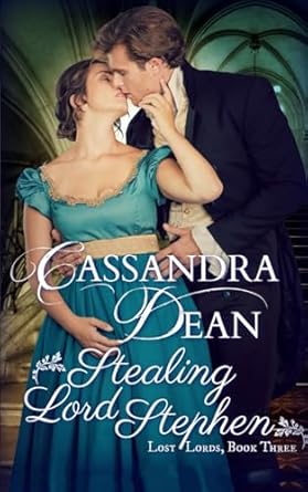 Stealing Lord Stephen (Lost Lords Book 3): A Regency Historical Romance