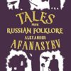 Tales from Russian Folklore: New Translation