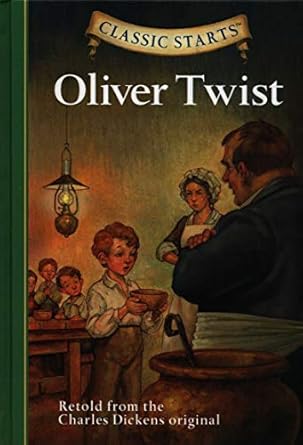Classic Starts: Oliver Twist: Retold from the Charles Dickens Original