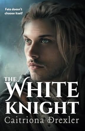 The White Knight: an Arthurian retelling