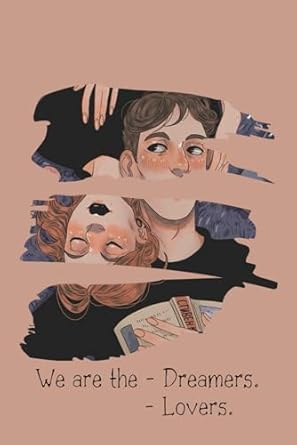 We are the dreamers - lovers: Perfect notebook to give as a an anniversary gift and all events