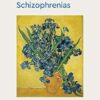 The Collected Schizophrenias
