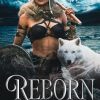 Reborn: The Sköll Clan Shifters - Book Two