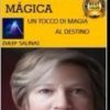 LA MIA VITA E MÁGICA: Un Tocco di Magia al Destino