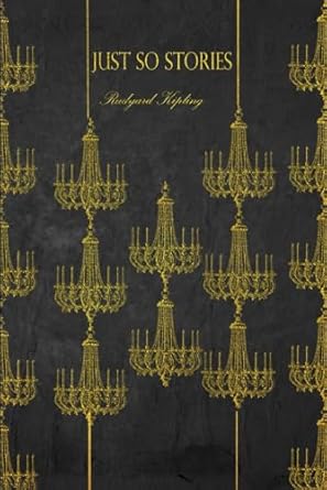 Just So Stories: With original illustrations - annotated