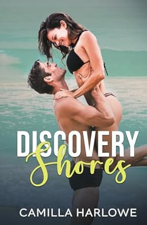 Discovery Shores: Romance Cover Edition: A Romance in Paradise