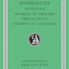 Antigone. The Women of Trachis. Philoctetes. Oedipus at Colonus: 21