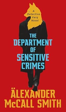 The Department of Sensitive Crimes: A Detective Varg Novel (1) (Detective Varg Series)