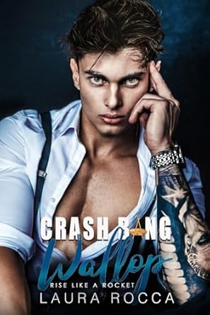 Crash Bang Wallop: A Spicy Rockstar Romance