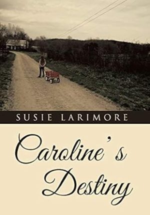 Caroline' s Destiny