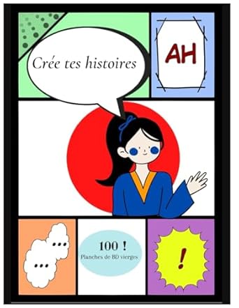 Crée tes histoires page de bandes dessinée vierges: crée ton manga diy pour adolescent, adulte, enfant - Bulles et trame