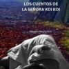 RUEKWE: LOS CUENTOS DE LA SEÑORA KOI KOI